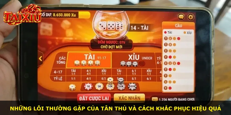 Những lỗi thường gặp của tân thủ và cách khắc phục hiệu quả