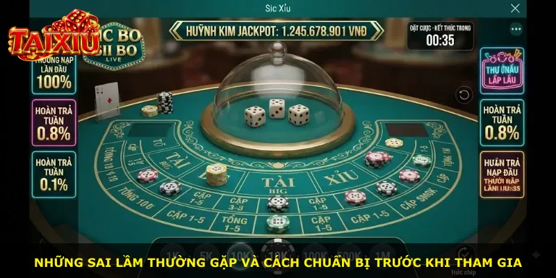 Những sai lầm thường gặp và cách chuẩn bị trước khi tham gia