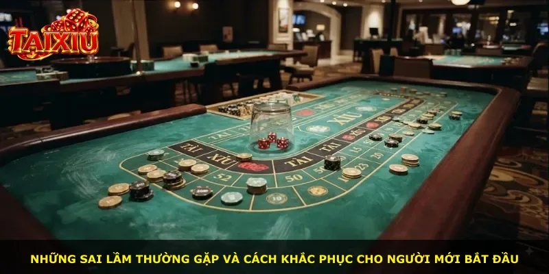 Những sai lầm thường gặp và cách khắc phục cho người mới bắt đầu