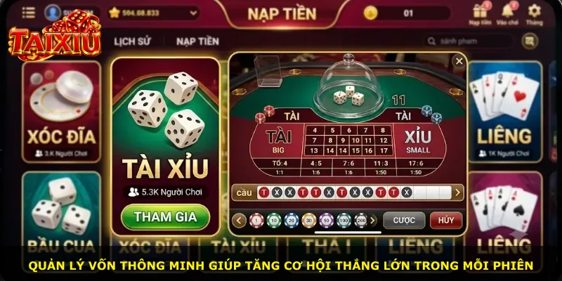 Quản lý vốn thông minh giúp tăng cơ hội thắng lớn trong mỗi phiên
