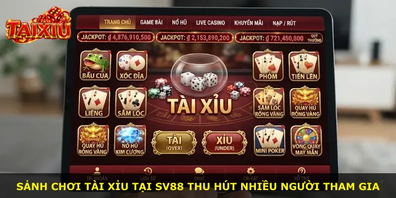 Sảnh chơi Tài Xỉu tại Sv88 thu hút nhiều người tham gia