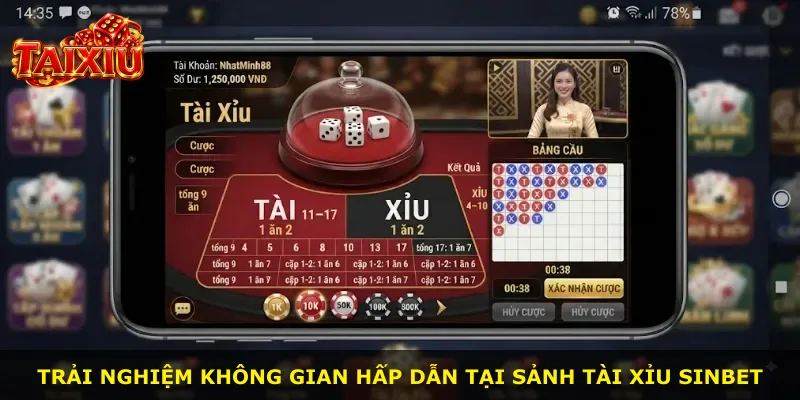 Trải nghiệm không gian hấp dẫn tại sảnh Tài Xỉu Sinbet